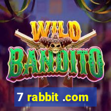 7 rabbit .com